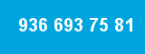 936 693 75 81
